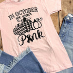 In October We Wear Pink Soft Graphic Tee - Jessi Jayne Boutique