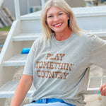 Play Somethin' Country Graphic Tee - Jessi Jayne Boutique