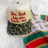 You Look Like You Love Me Trucker Hat Leopard