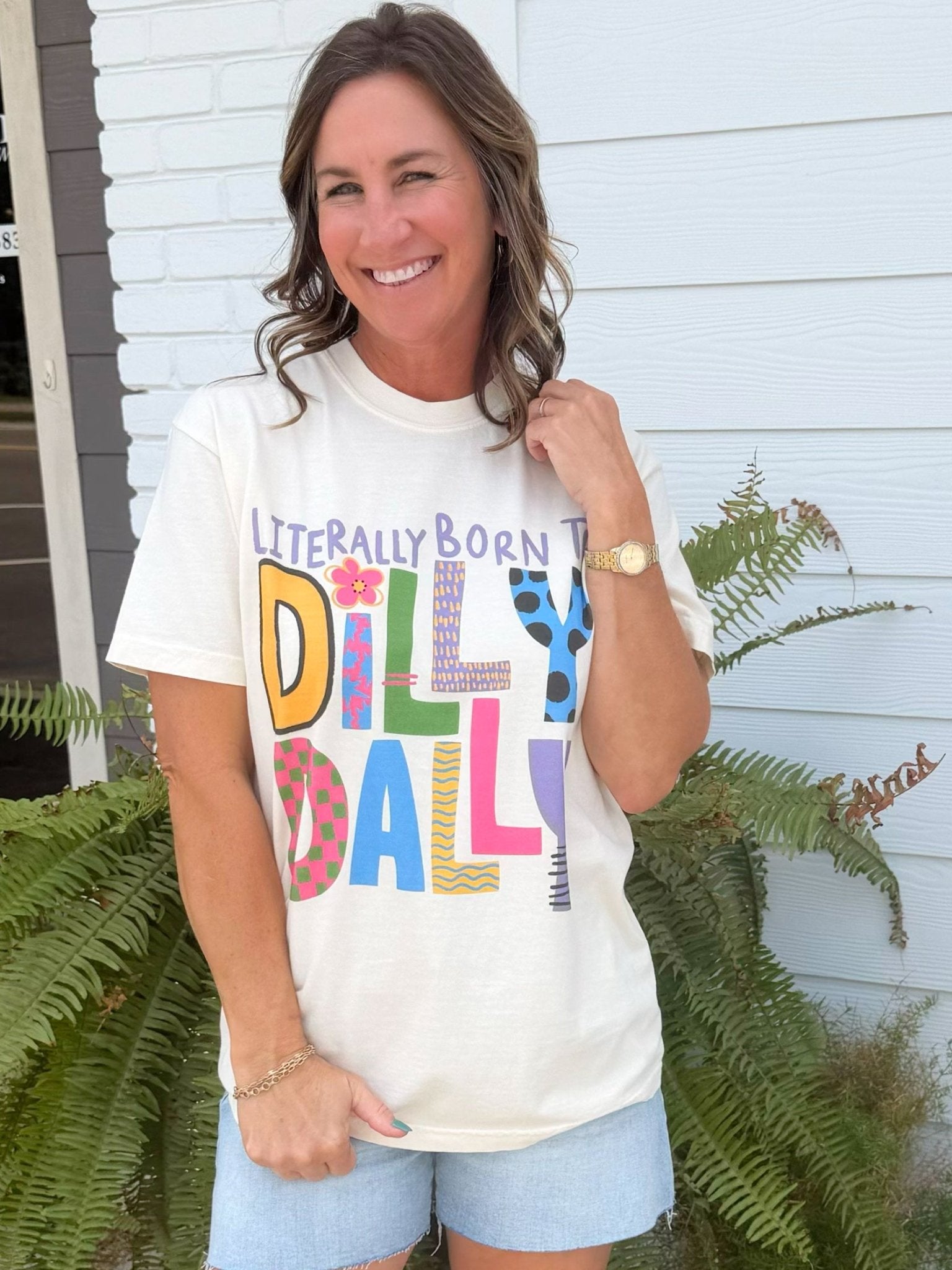 Literally Born to Dilly Dally Graphic Tee - Jessi Jayne Boutique