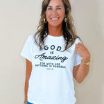 God Is Amazing Graphic Tee - Jessi Jayne Boutique