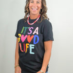 It's A Good Life Graphic Tee - Jessi Jayne Boutique