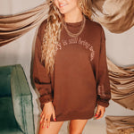 My Story is Still Being Written Sweatshirt - Jessi Jayne Boutique